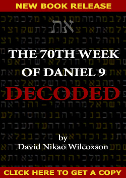The 70th Week Of Daniel 9 Decoded by David Nikao Wilcoxson